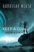 Keep a goal and Run for it : Dont feel that I cant