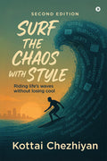 Surf the Chaos with Style: Riding Lifes Waves Without Losing Cool