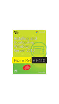 Exam Ref 70410: Installing and Configuring Windows Server 2012