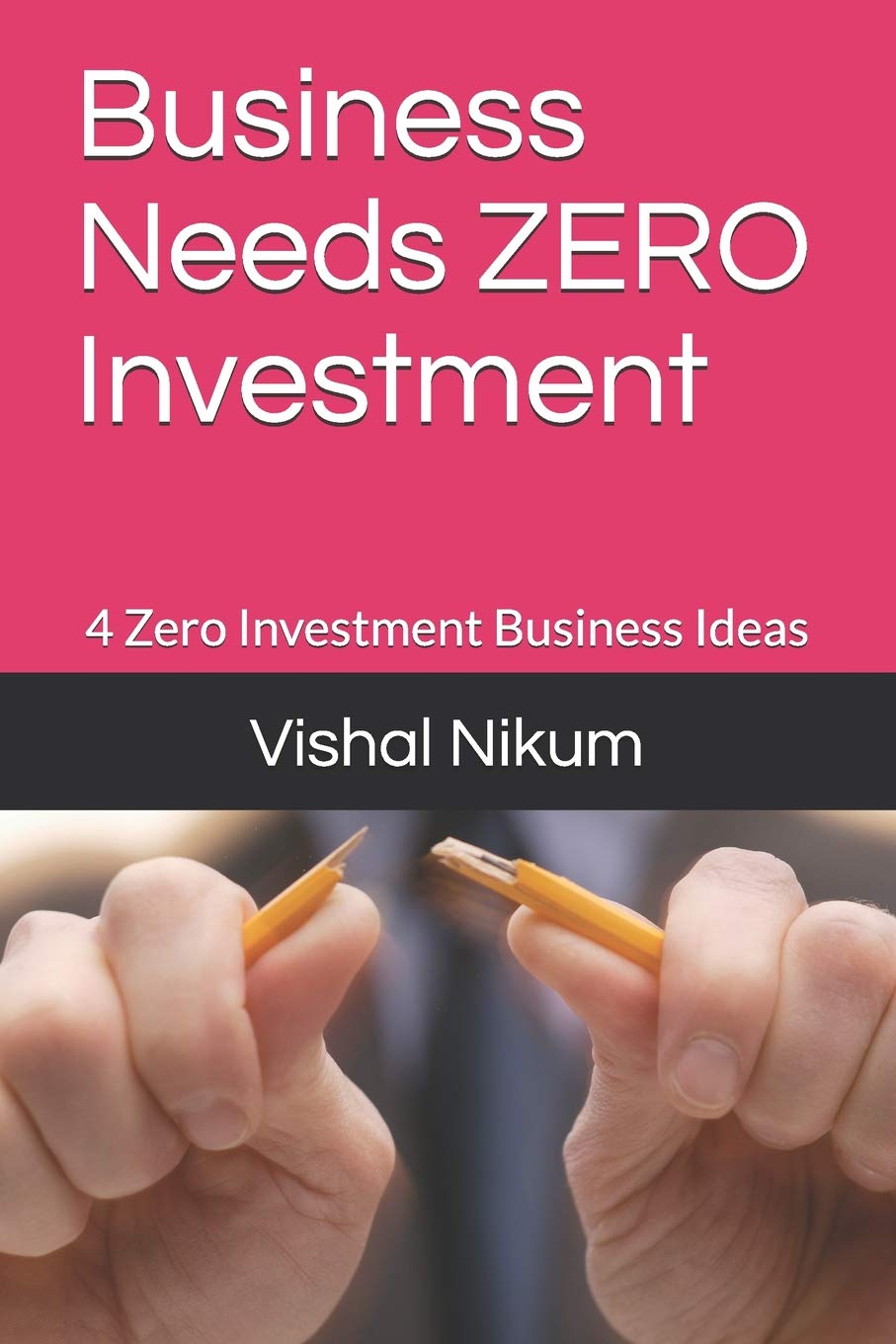 Business Needs Zero Investment : 4 Zero Investment Business Ideas