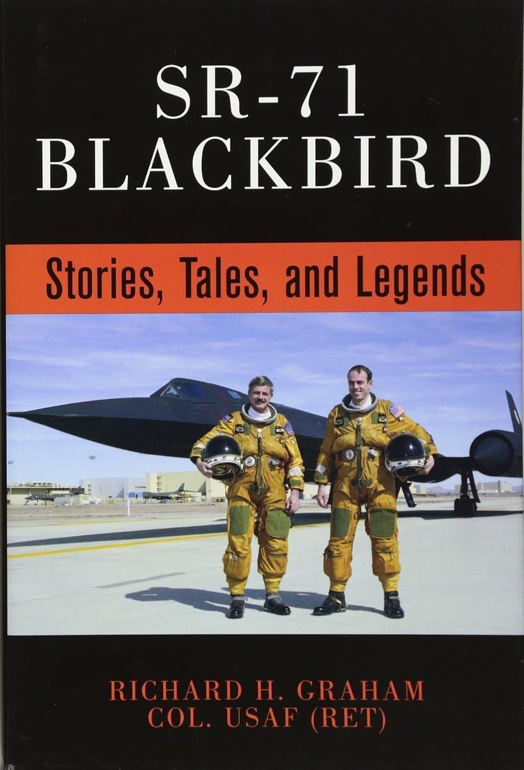 SR71 Blackbird: Stories, Tales, and Legends