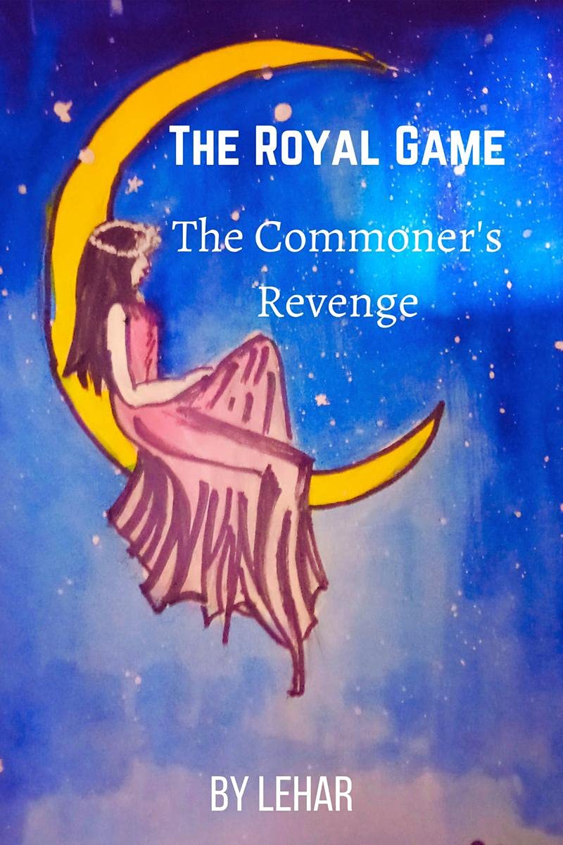 The Royal Game : The CommonerS Revenge