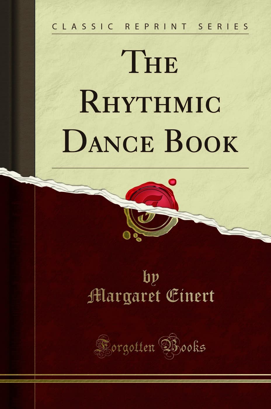 The Rhythmic Dance Book (Classic Reprint)