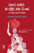 Chaos Dance In Ebbs And Flows & Other Short Stories