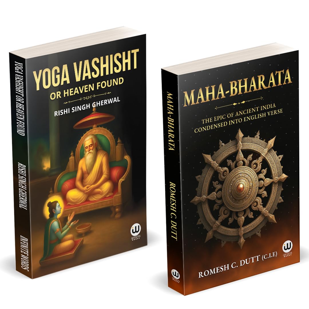 Yoga Vashisht or Heaven Found | Mahabharata | Rishi Singh Gherwal | Romesh C. Dutt C.I.E. | The Epic Of Ancient India Condensed 