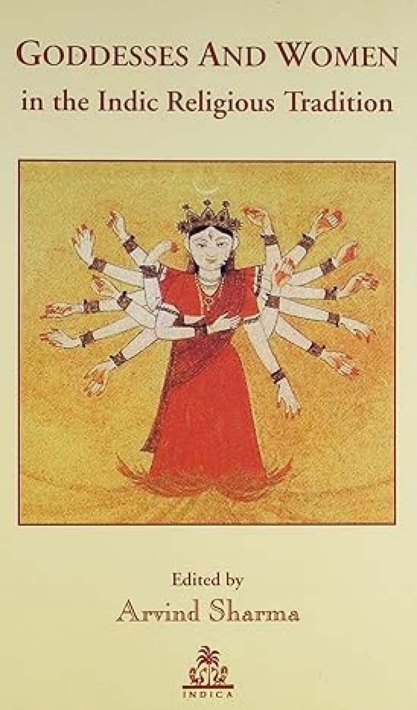 Goddesses and Women in the Indic Religious Tradition