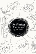 The Fleeting Emotions
