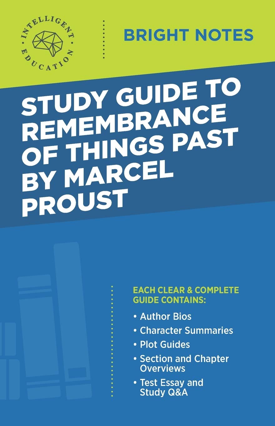 Study Guide To Remembrance Of Things Past By Marcel Proust