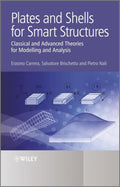 Plates and Shells for Smart Structures: Classical and Advanced Theories for Modeling and Analysis