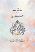 The Alchemy of Gratitude