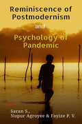 Reminiscence of Postmodernism and Psychology of Pandemic