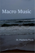 Macro Music : A Collection Of Poems