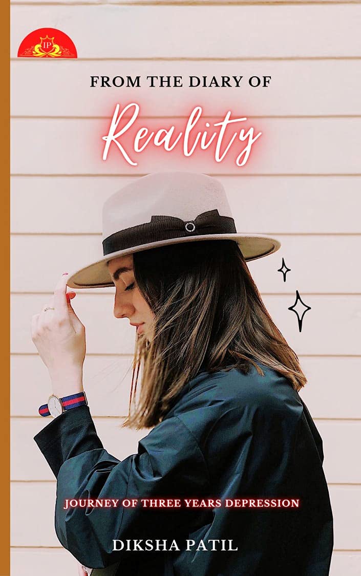 FROM THE DIARY OF REALITY JOURNEY OF THREE YEARS OF DEPRESION
