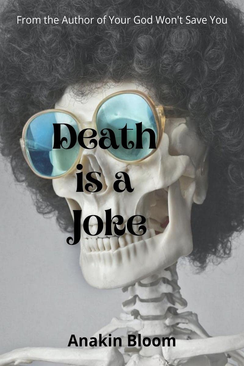 Death is a Joke : 10 Stories...10 Paradoxes...0 Solution