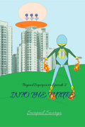 Into The Future : Beyond Superpower Book 2
