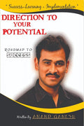 Direction To Your Potential : Roadmap To Success