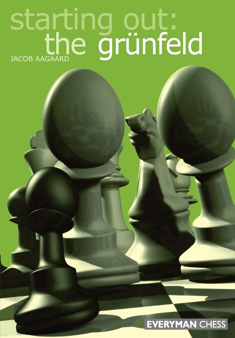 Starting Out: The Grunfeld Defence (Starting Out  Everyman Chess)
