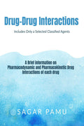 DrugDrug Interactions : Includes Only A Selected Classified Agents