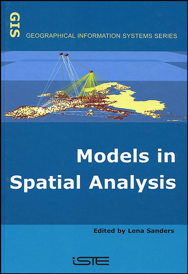 Models In Spatial Analysis (Hb 2007) (Geographical Information Systems)
