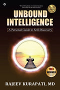 Unbound Intelligence : A Personal Guide To SelfDiscovery