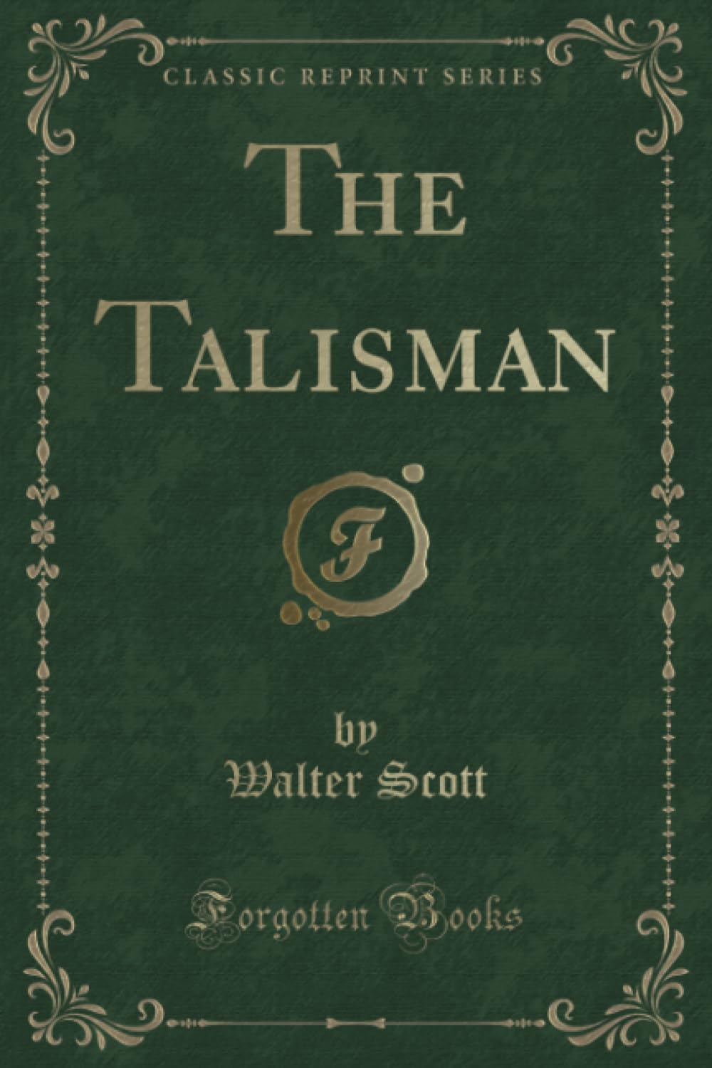 Le Talisman (Classic Reprint)