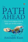 THE PATH AHEAD(LEAD TITLE) [Hardcover] Amitabh Kant