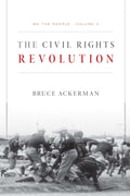 We the People, Volume 3: The Civil Rights Revolution (Volume 1)