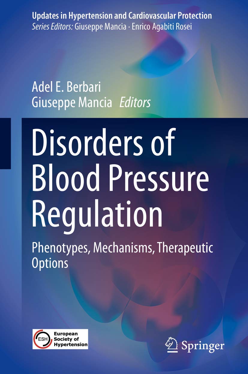 DISORDERS OF BLOOD PRESSURE REGULATION PHENOTYPES MECHANISMS THERAPEUTIC OPTIONS (HB 2018)