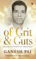 of Grit & Guts : An Untold Story of Greatness