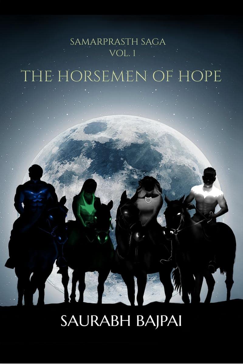 Samarprasth Saga Vol. 1  The Horsemen of Hope