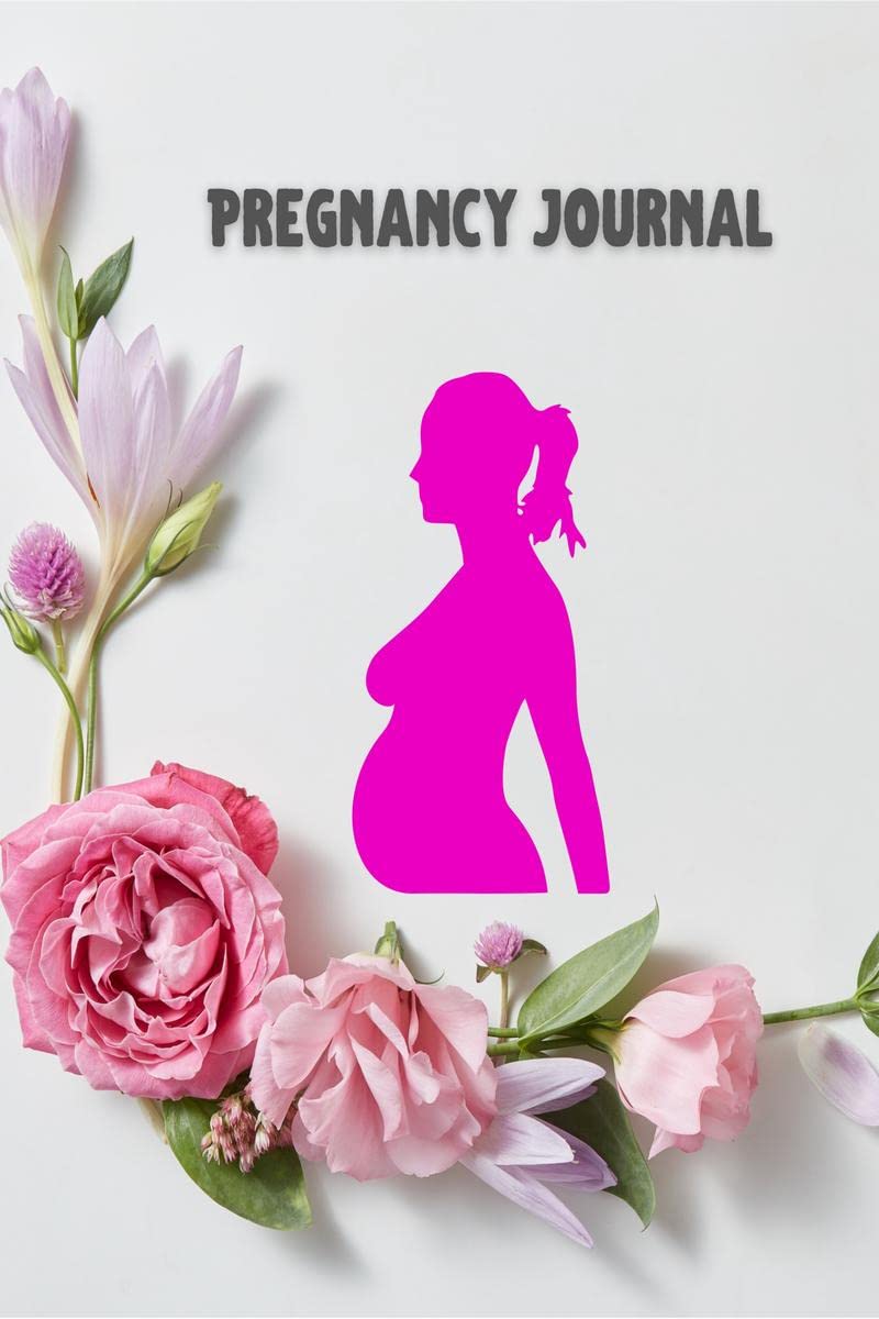 Pregnancy Journal : 40 Week Pregnancy Journal: Planner And Journal, Monthly Checklists, Activities & Prompts For Expecting Mothe