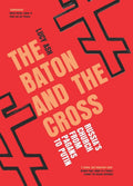 The Baton And The Cross: RussiaS Church From Pagans To Putin