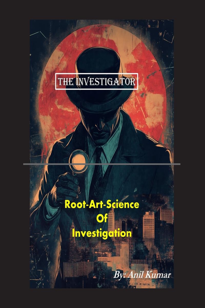 The Investigator: RootArtScience of Investigation