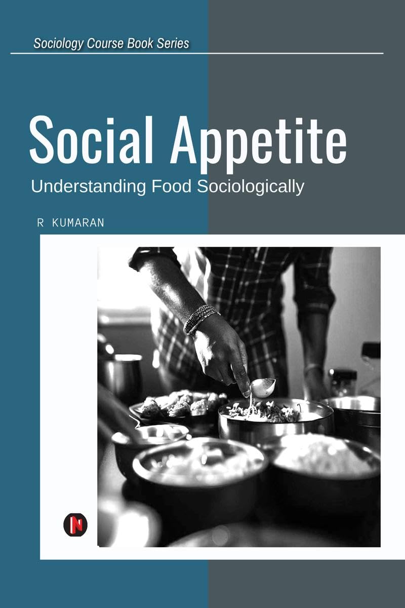 Social Appetite: Understanding Food Sociologically