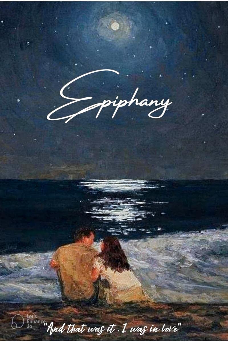 Epiphany : And that was it . I was in love .: And that was it . I was in love .