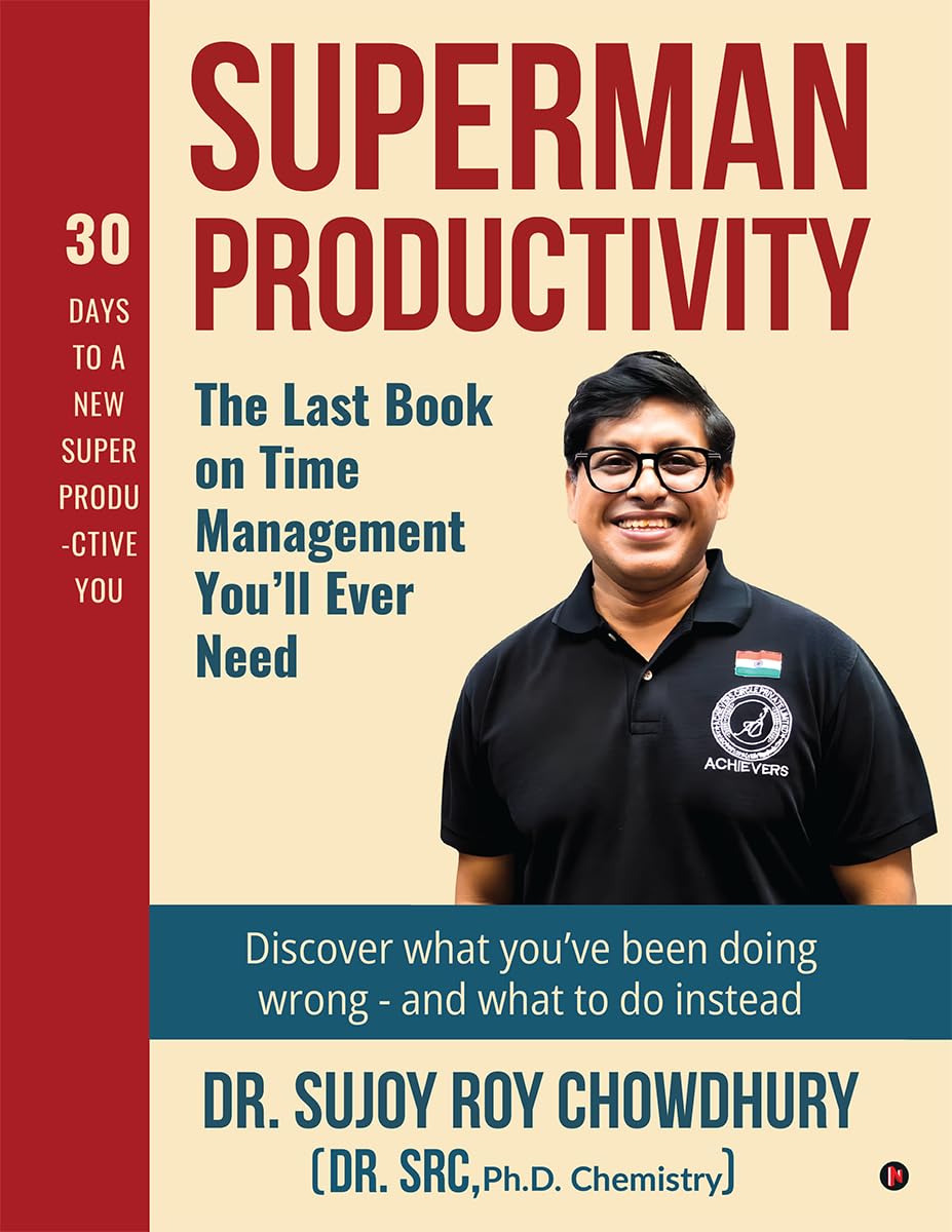 Superman Productivity: The Last Book on Time Management Youll ever need