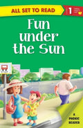 All set to Read A Phonic Reader Fun under the Sun Readers for kids