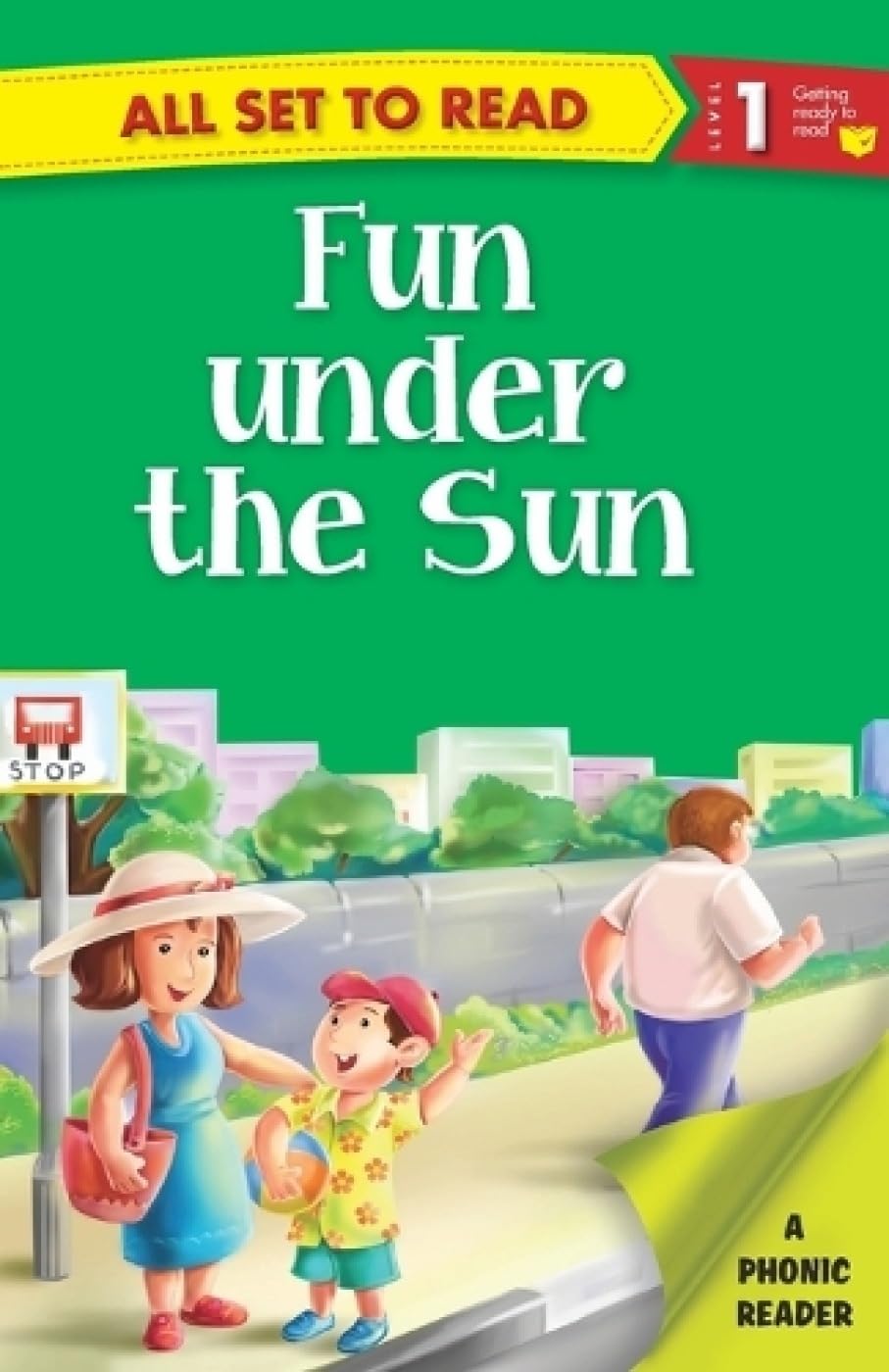 All set to Read A Phonic Reader Fun under the Sun Readers for kids