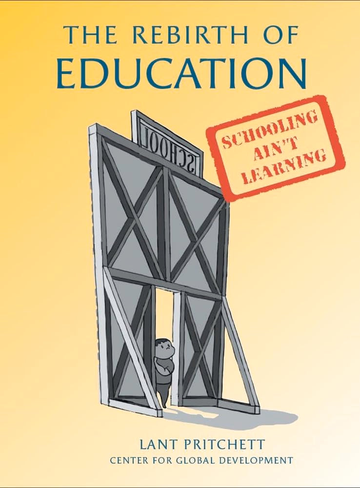 The Rebirth of Education: Schooling Aint Learning