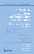 A Modern Introduction to Probability and Statistics: Understanding Why and How (Springer Texts in Statistics)