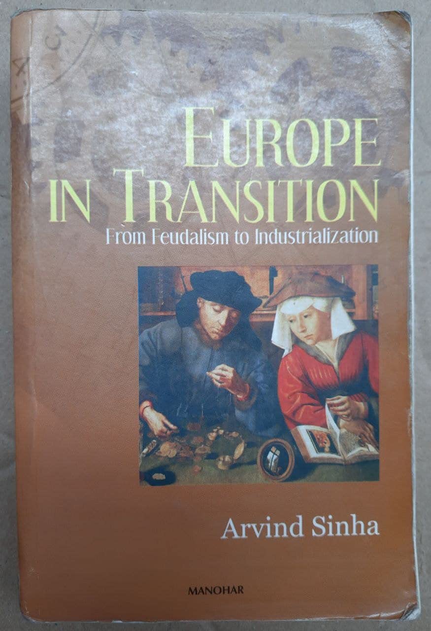 Europe In Transition From Feudalism To Industrialization