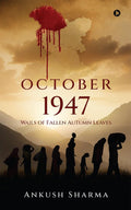 October 1947 : Wails of Fallen Autumn Leaves
