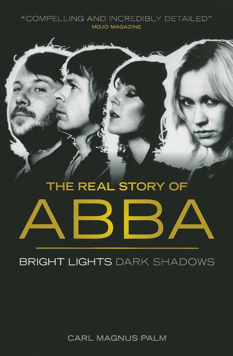 Bright Lights Dark Shadows: The Real Story of ABBA