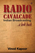 Radio Cavalcade : Indian Broadcasting ...A Look Back