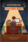 Existential Scribblings : A collection of poems.