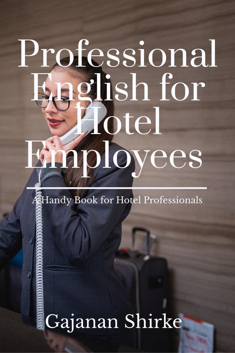 Professional English for Hotel Employees : A Handy Book for Hotel Professionals