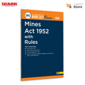 Taxmanns Mines Act 1952 with Rules [Bare Act with Section Notes]  Comprehensive & Updated Reference on Indias Mining LawCo