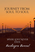Journey from soul to soul : Love never ends