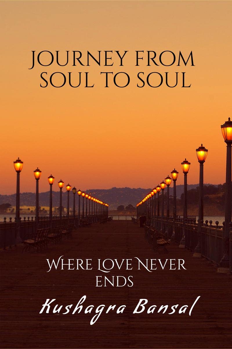 Journey from soul to soul : Love never ends