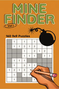 Mine Finder 9x9, Vol I : 160 9x9 Puzzles to Solve, Great for Kids, Teens, Adults & Seniors, Logic Brain Games, Stress Relief & R